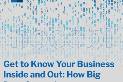 Get to Know Your Business Inside and Out: How Big Data Supercharges Operational Efficiency