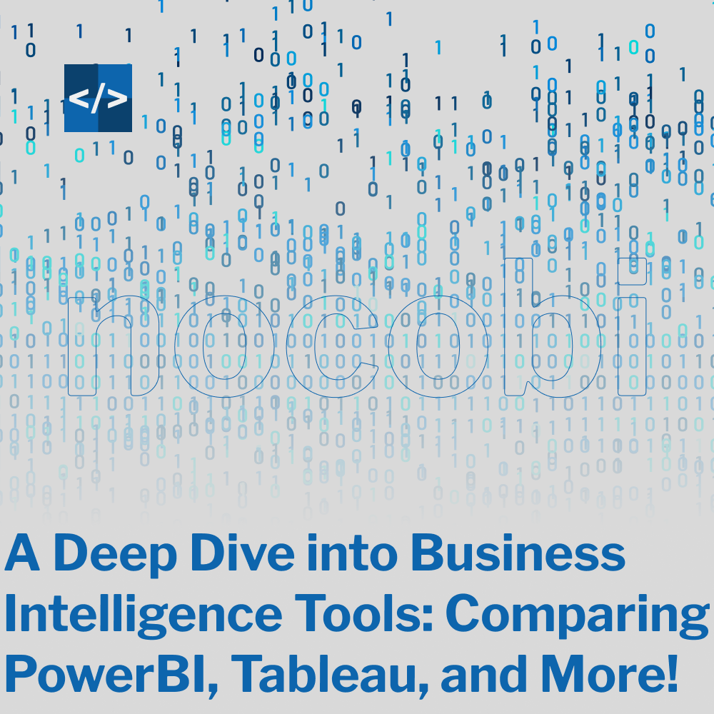 A Deep Dive into Business Intelligence Tools: Comparing PowerBI, Tableau, and More!