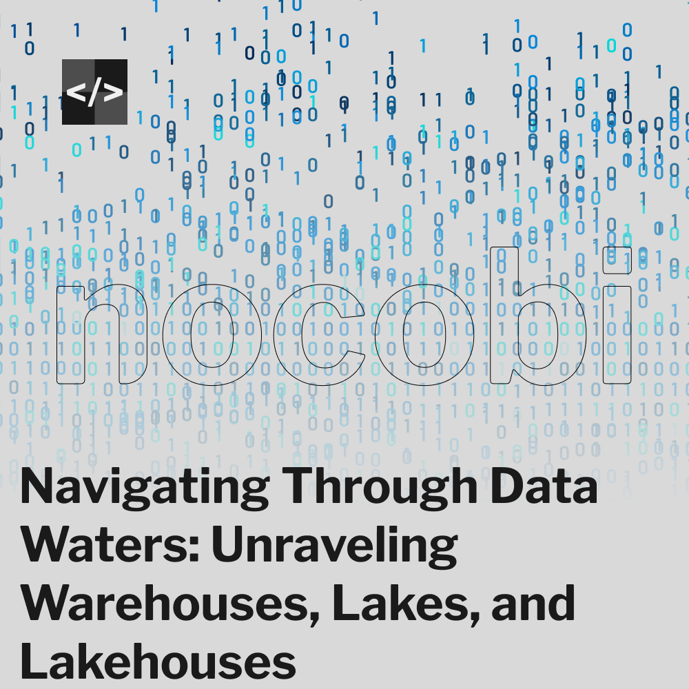 Navigating Through Data Waters: Unraveling Warehouses, Lakes, and Lakehouses